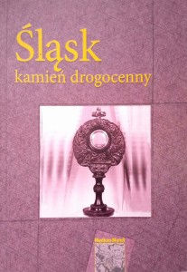 Jacek Kurek, Śląsk kamień drogocenny