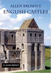 R.Allen Brown, Allen Brown's English Castles