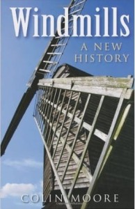 Colin Moore, Windmills: A New History
