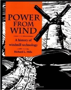 Richard Leslie Hills, Power from Wind: A History of Windmill Technology