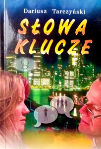 Dariusz Tarczyński, Słowa klucze