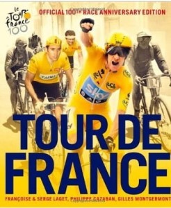 praca zbiorowa, Tour de France: The Official 100th Race Anniversary Edition
