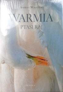 Andrzej Waszczuk, Warmia Ptasi raj