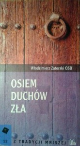 Włodzimierz Zatorski OSB, Osiem duchów zła