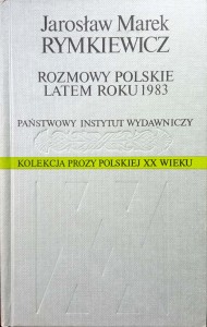 Jarosław Marek Rymkiewicz, Rozmowy polskie latem roku 1983