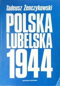 Tadeusz Żenczykowski, Polska Lubelska 1944