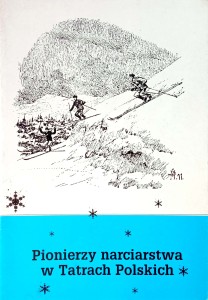 Wojciech Szatkowski, Pionierzy narciarstwa w Tatrach Polskich