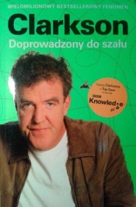 Jeremy Clarkson, Doprowadzony do szału