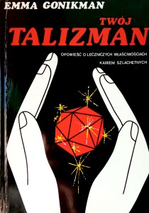 Emma Gonikman, Twój talizman