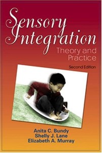 Anita C.Bundy, Sensory Integration: Theory and Practice