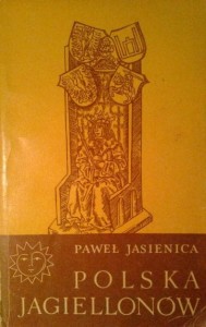 Paweł Jasienica, Polska Jagiellonów tom 2