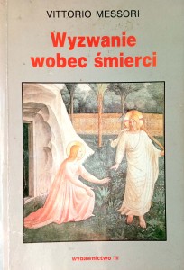 Vittorio Messori, Wyzwanie wobec śmierci