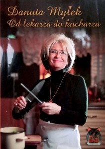 Danuta Myłek, Od lekarza do kucharza