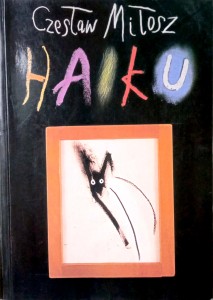 Czesław Miłosz, Haiku
