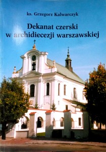 Grzegorz Kalwarczyk, Dekanat czerski w archidiecezji warszawskiej