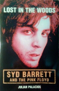 Julian Palacios, Lost in the Woods: Syd Barrett and the Pink Floyd
