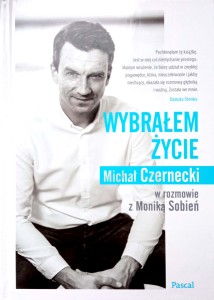 Michał Czernecki, Wybrałem życie