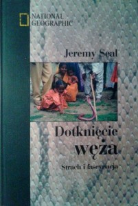 Jeremy Seal, Dotknięcie węża