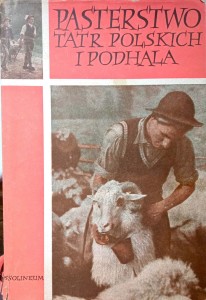 Pasterstwo Tatr Polskich i Podhala tom 5