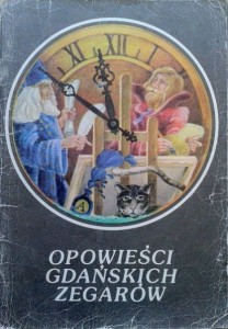 Zbigniew Szymański, Opowieści gdańskich zegarów
