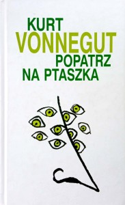 Kurt Vonnegut, Popatrz na ptaszka