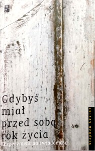 Stephen Levine, Gdybyś miał przed sobą rok życia