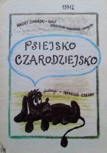 Maciej Zimiński, Psiejsko czarodziejsko