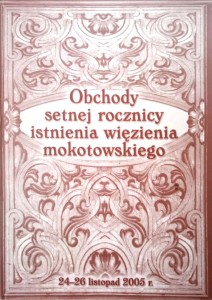 Bogdan Cuda, Więzienie Mokotowskie Obchody setnej rocznicy istnienia