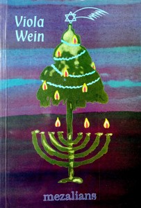 Viola Wein, Mezalians