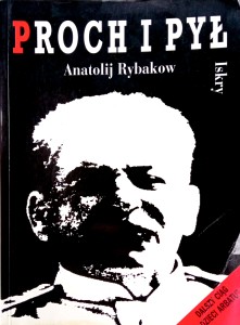 Anatolij Rybakow, Proch i pył