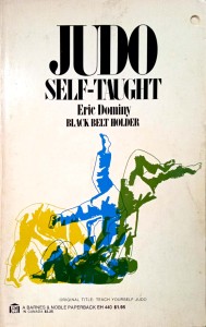 Eric Dominy, Judo Self- taught