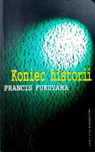 Francis Fukuyama, Koniec historii