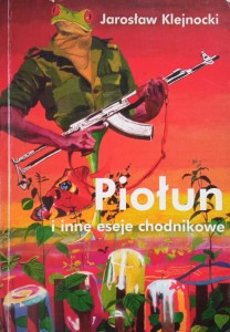 Jarosław Klejnocki, Piołun i inne eseje chodnikowe