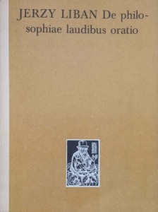 Jerzy Liban, De philosophiae laudibus oratio