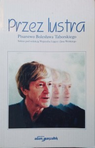Przez lustra Pisarstwo Bolesława Taborskiego