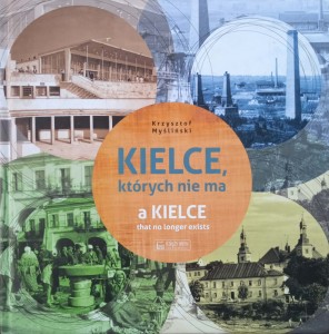 Krzysztof Myśliński, Kielce, których nie ma