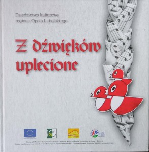 Z dźwięków uplecione Opole Lubelskie