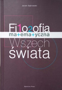 Jacek Dąbrowski, Filozofia matematyczna wszechświata