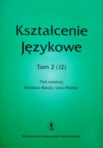 red. Kordian Bakuła Jan Miodek, Kształcenie językowe tom 2