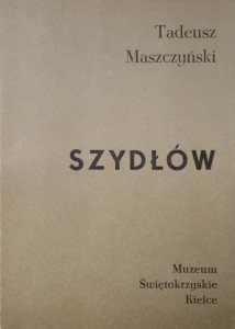 Tadeusz Maszczyński, Szydłów
