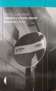 Witold Szabłowski, Zabójca z miasta moreli