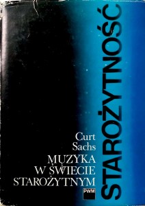 Curt Sachs, Muzyka w świecie starożytnym
