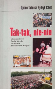 Tadeusz Rydzyk, Tak-tak nie-nie Dedykacja