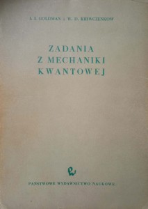 Goldman, Zadania z mechaniki kwantowej