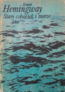 Ernest Hemingway, Stary człowiek i morze
