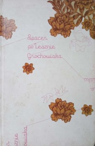 Janina Halec, Spacer po Lesznie Grochowiaka