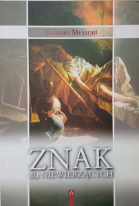 Vittorio Messori, Znak dla niewierzących
