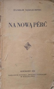 Stanisław Nędza- Kubiniec, Na Nową Perć 