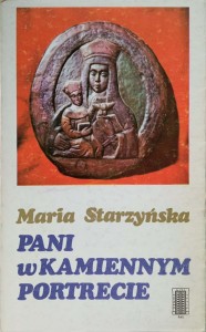 Maria Starzyńska, Pani w kamiennym portrecie