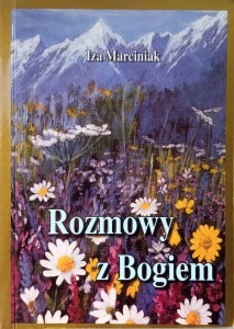 Iza Marciniak, Rozmowy z Bogiem